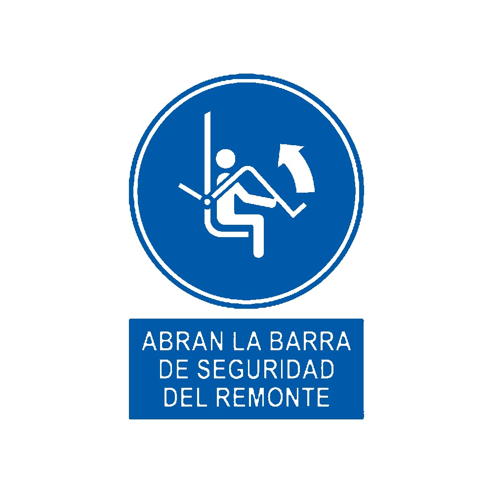 Señal deportiva «Abran la barra de seguridad del remonte»