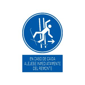 Señal deportiva «En caso de caída aléjese inmediatamente del remonte»